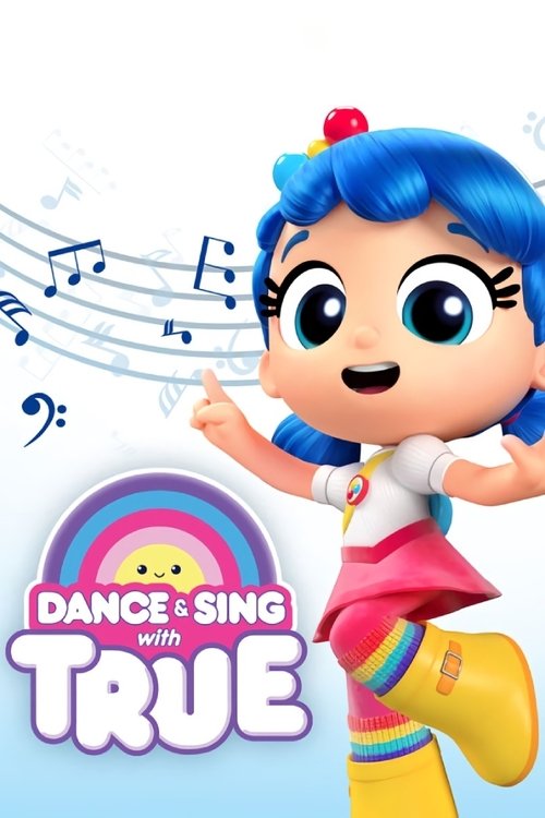 Dance & Sing With True poster