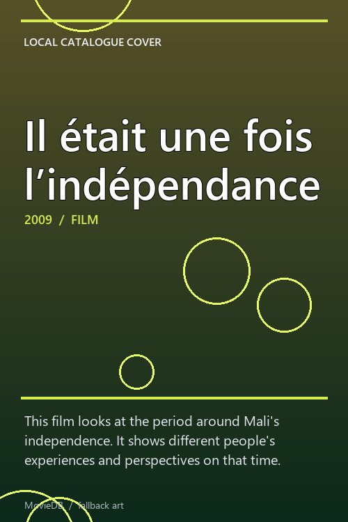 Il était une fois l’indépendance poster