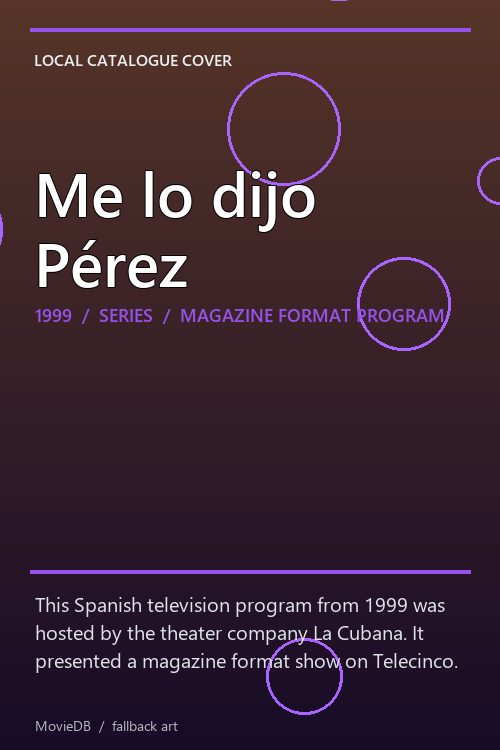 Me lo dijo Pérez poster
