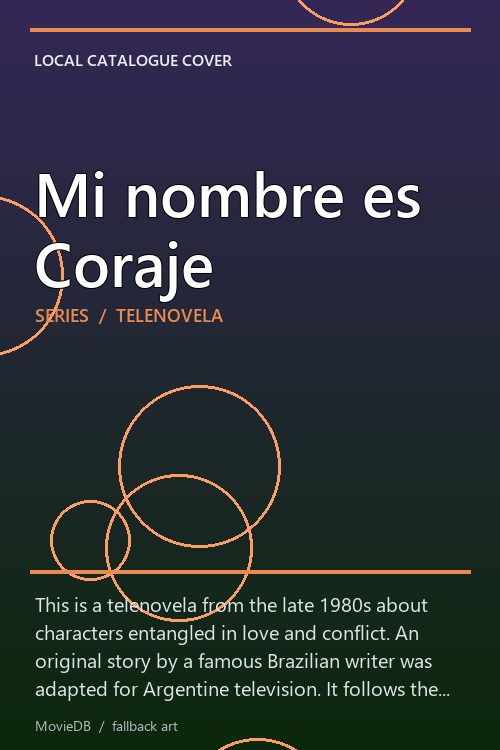 Mi nombre es Coraje poster