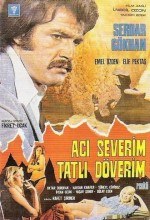Acı Severim Tatlı Döverim poster