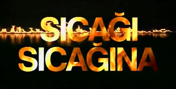 Sıcağı Sıcağına poster