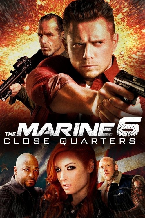 The Marine 6 - Close Quarters poster