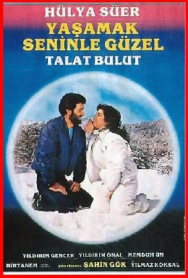 Yaşamak Seninle Güzel poster