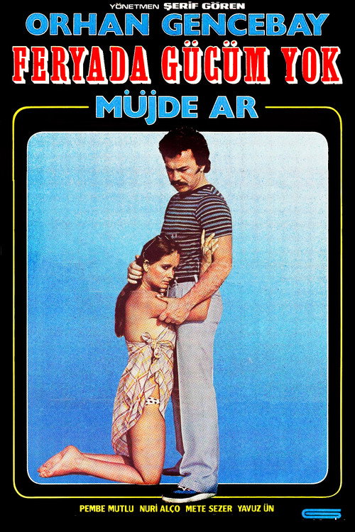 Feryada Gücüm Yok poster