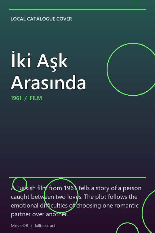 İki Aşk Arasında poster