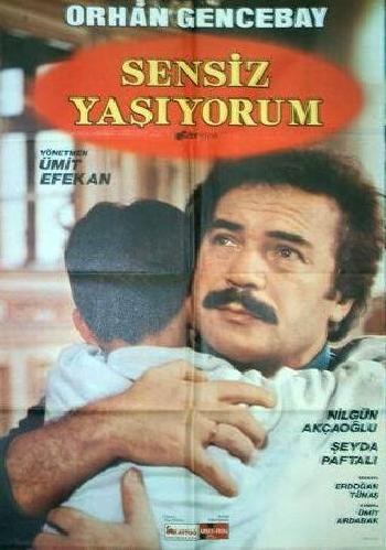 Seni Arıyorum / Sensiz Yaşıyorum poster