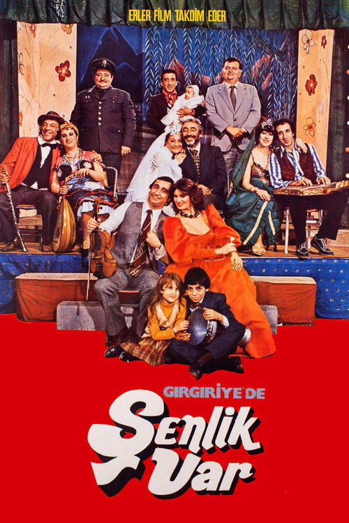 Girgiriye'de Senlik Var poster