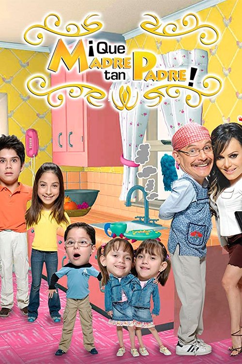 ¡Qué madre tan padre! poster