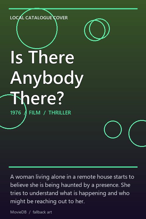 Is There Anybody There? poster