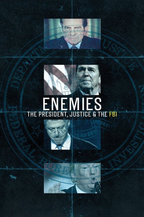 Enemies: The President, Justice and the FBI poster