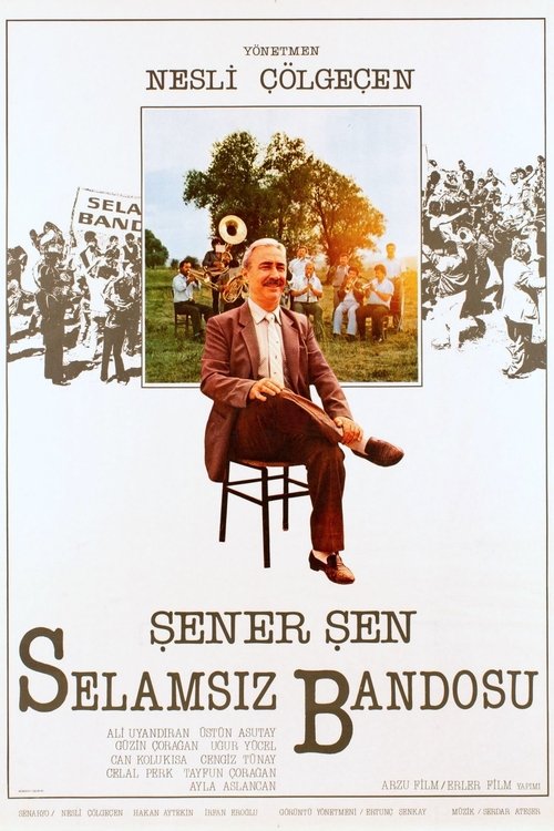 Selamsız Bandosu poster