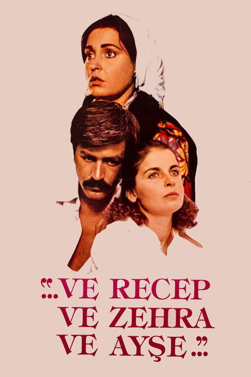 Ve Recep Ve Zehra Ve Ayşe poster