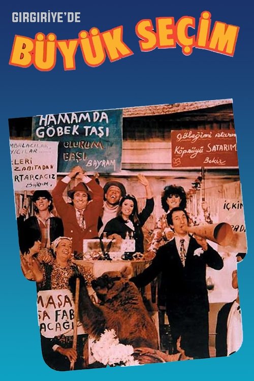 Girgiriye'de Büyük Seçim poster