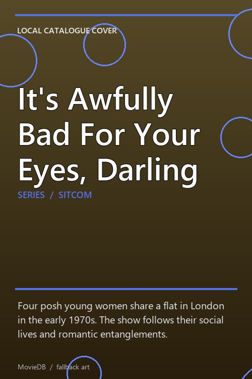 It's Awfully Bad For Your Eyes, Darling poster