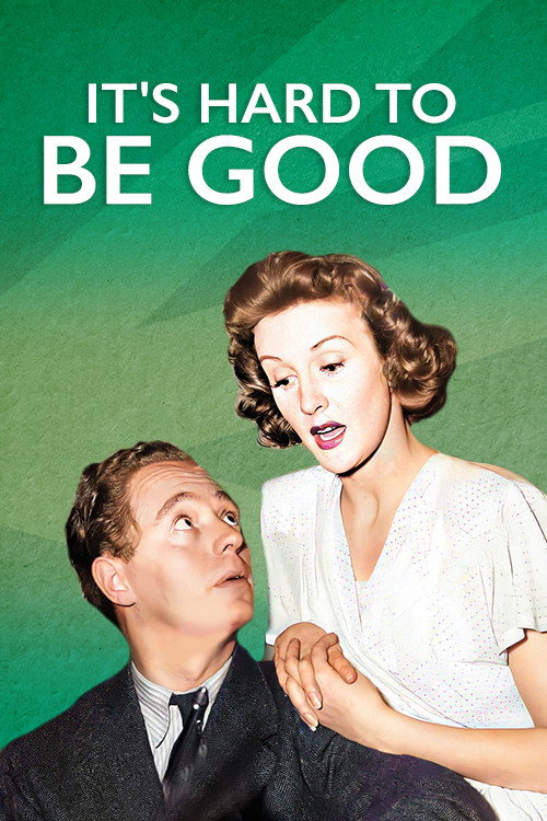 It's Hard to Be Good poster