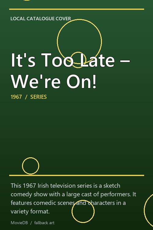 It's Too Late – We're On! poster