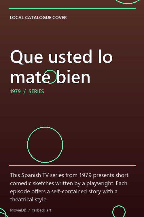 Que usted lo mate bien poster
