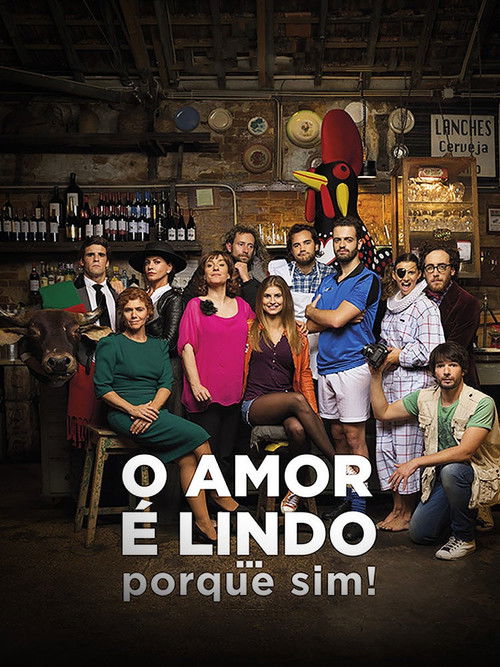 O Amor É Lindo... Porque Sim! poster