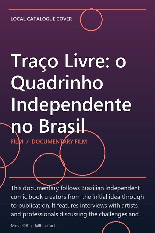 Traço Livre: o Quadrinho Independente no Brasil poster