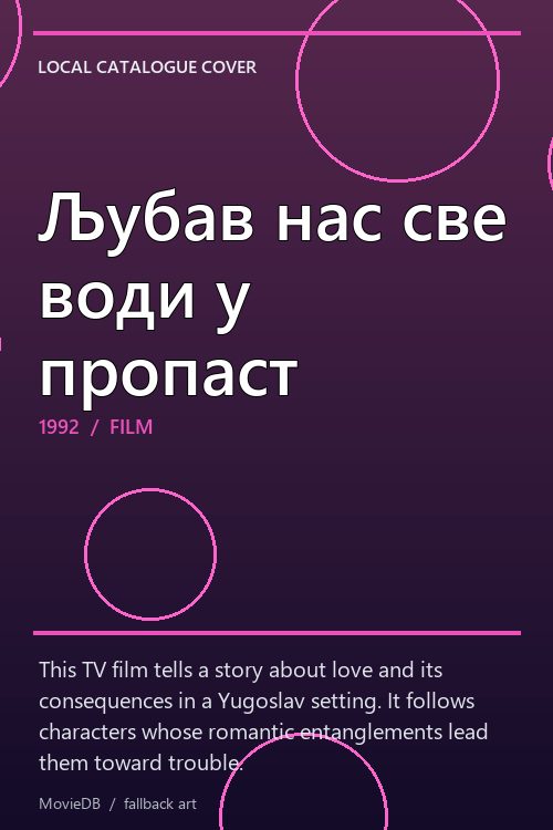 Љубав нас све води у пропаст poster
