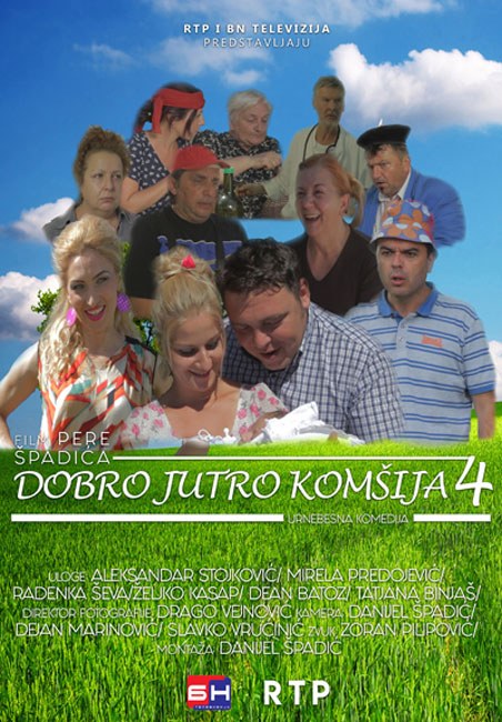 Добро јутро, комшија 4 poster