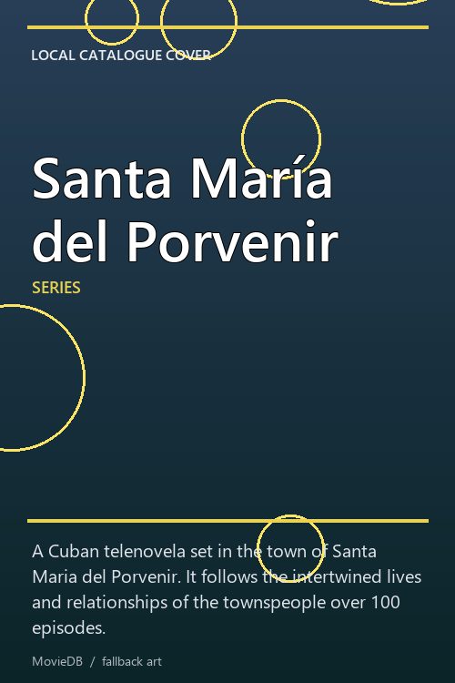 Santa María del Porvenir poster