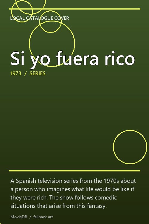 Si yo fuera rico poster