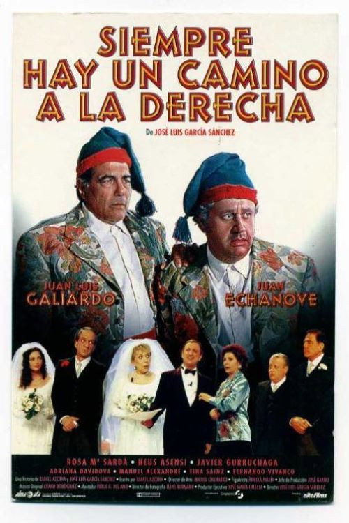 Siempre Hay Un Camino A La Derecha poster
