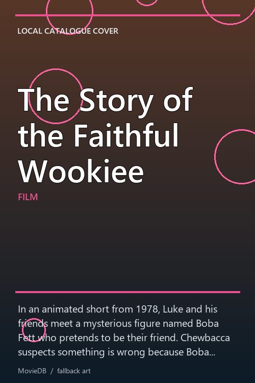 The Story of the Faithful Wookiee poster