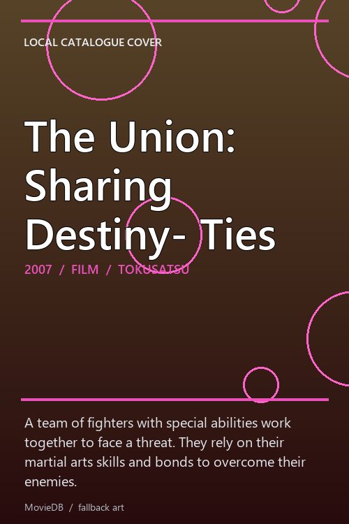 The Union: Sharing Destiny- Ties poster