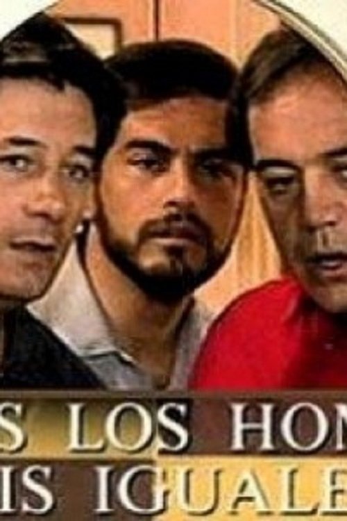Todos los hombres sois iguales (TV series) poster