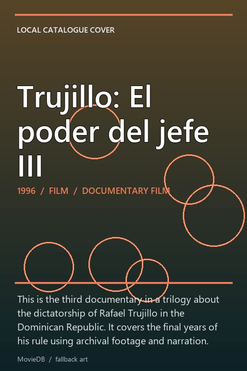 Trujillo: El poder del jefe III poster