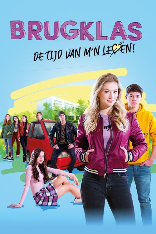 Brugklas: De tijd van m'n leven poster