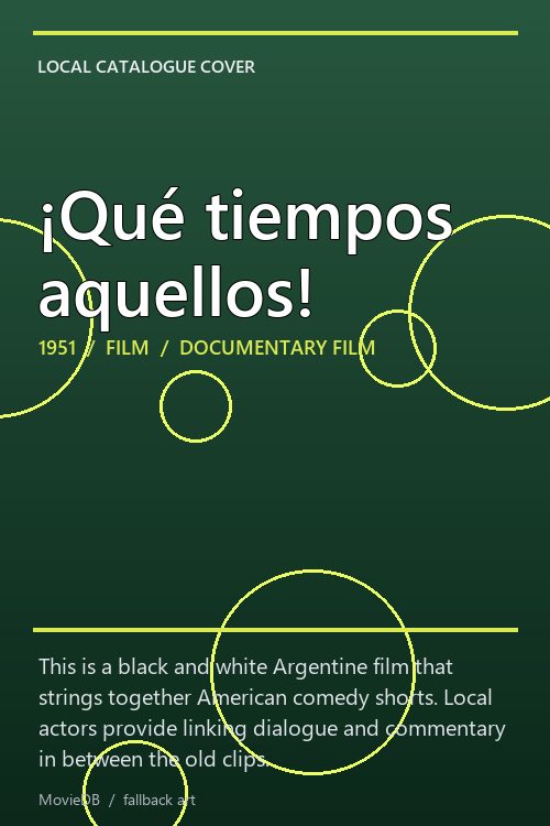¡Qué tiempos aquellos! poster