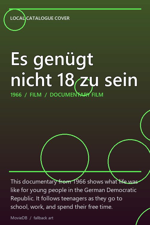 Es genügt nicht 18 zu sein poster