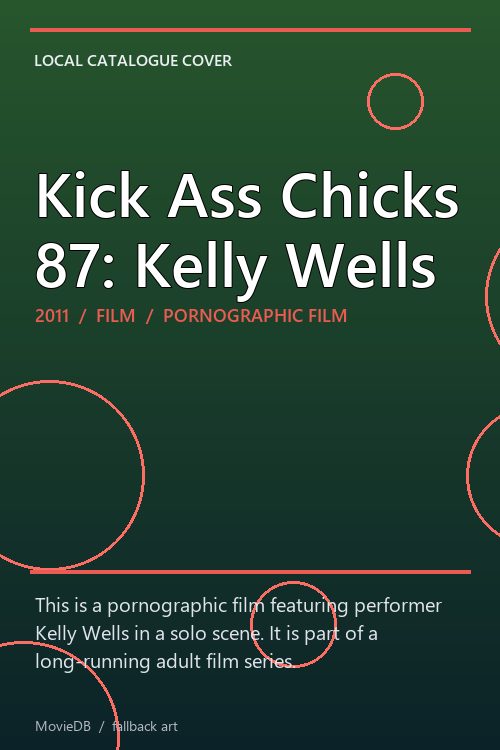Kick Ass Chicks 87: Kelly Wells poster