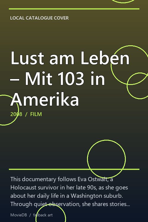 Lust am Leben – Mit 103 in Amerika poster