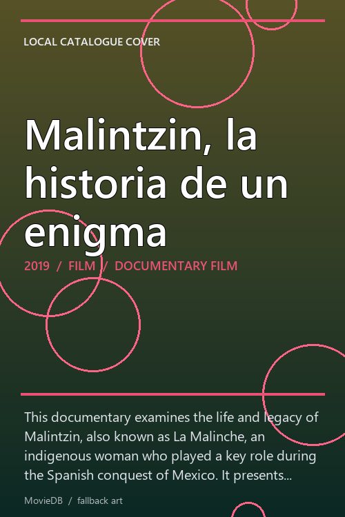 Malintzin, la historia de un enigma poster