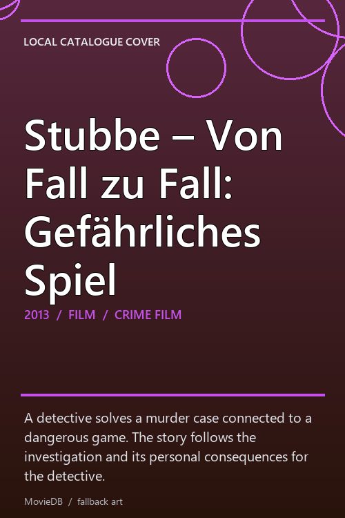 Stubbe – Von Fall zu Fall: Gefährliches Spiel poster