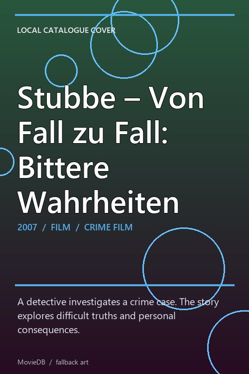 Stubbe – Von Fall zu Fall: Bittere Wahrheiten poster