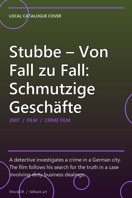 Stubbe – Von Fall zu Fall: Schmutzige Geschäfte poster