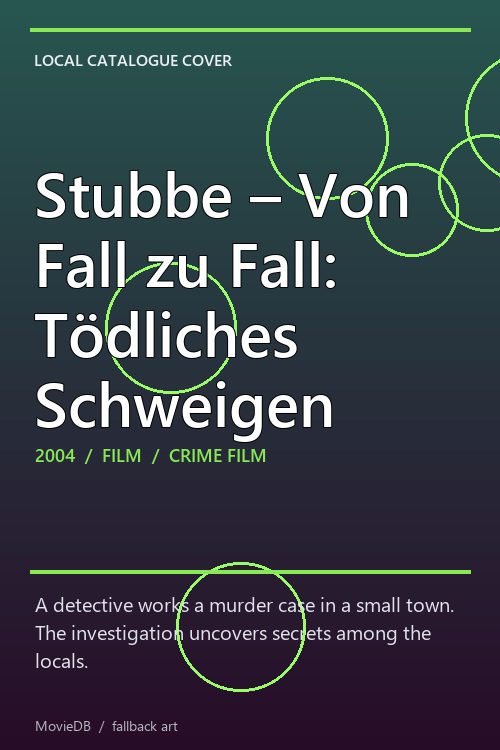 Stubbe – Von Fall zu Fall: Tödliches Schweigen poster