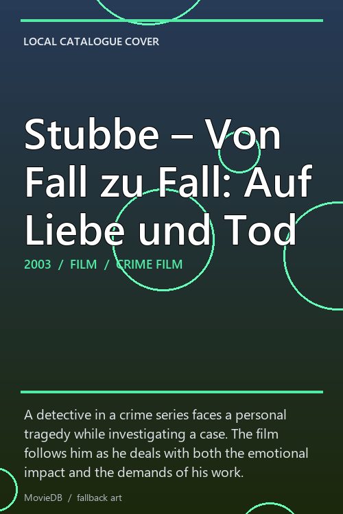 Stubbe – Von Fall zu Fall: Auf Liebe und Tod poster