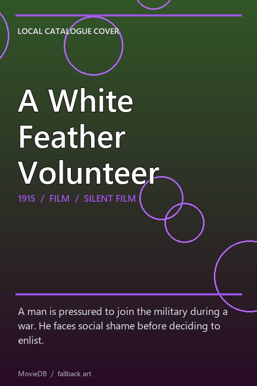 A White Feather Volunteer poster