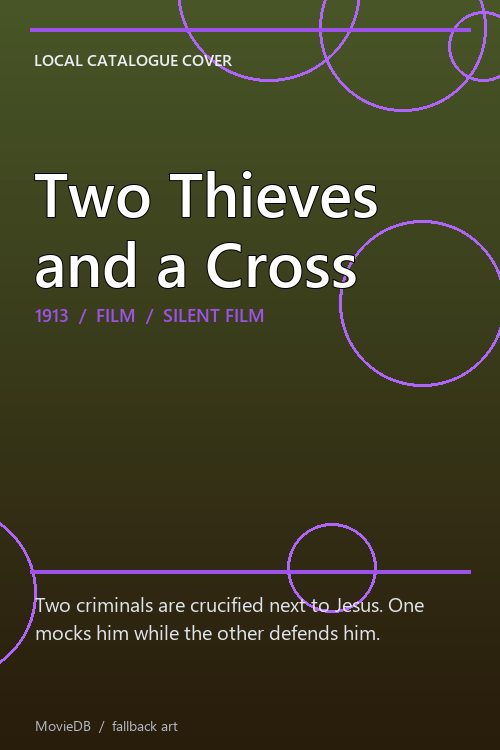 Two Thieves and a Cross poster