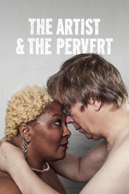 The Artist & The Pervert poster
