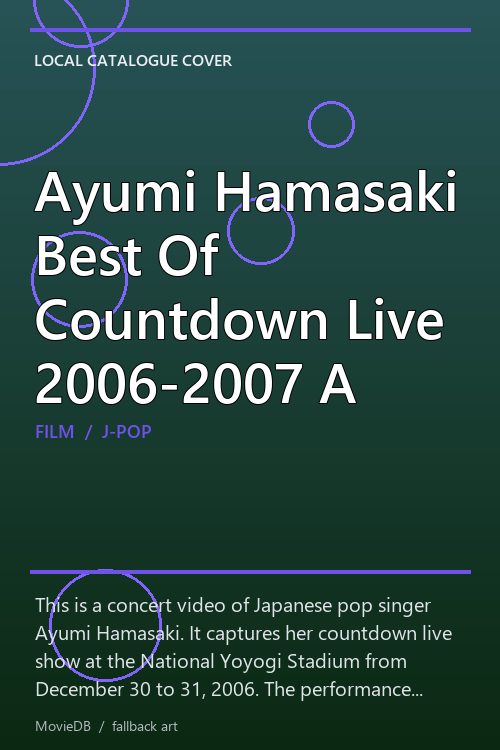 Ayumi Hamasaki Best Of Countdown Live 2006-2007 A poster