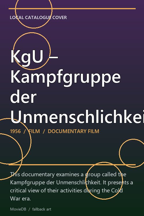 KgU – Kampfgruppe der Unmenschlichkeit poster