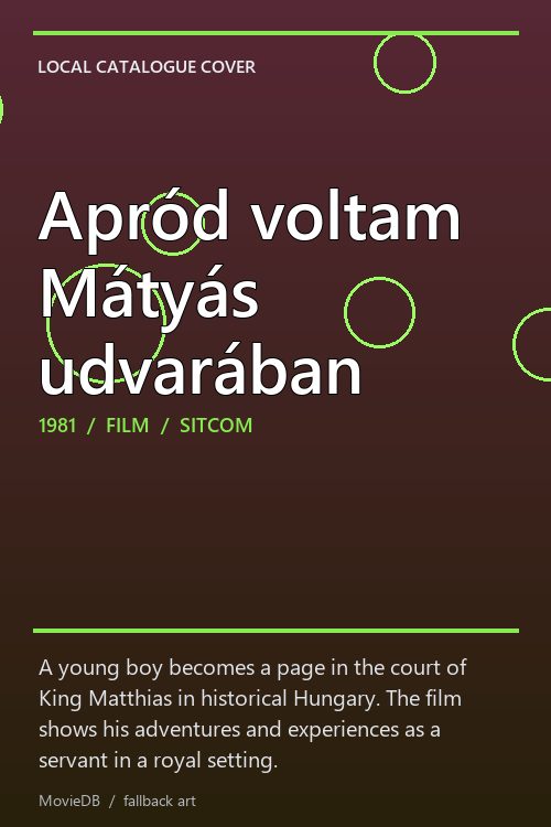 Apród voltam Mátyás udvarában poster